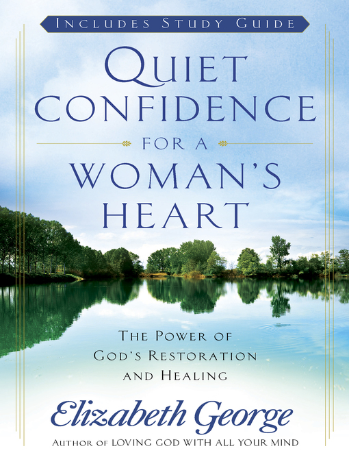 Title details for Quiet Confidence for a Woman's Heart by Elizabeth George - Available